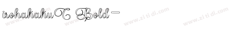 irohakakuC Bold字体转换 irohakakuC Bold字体转换
